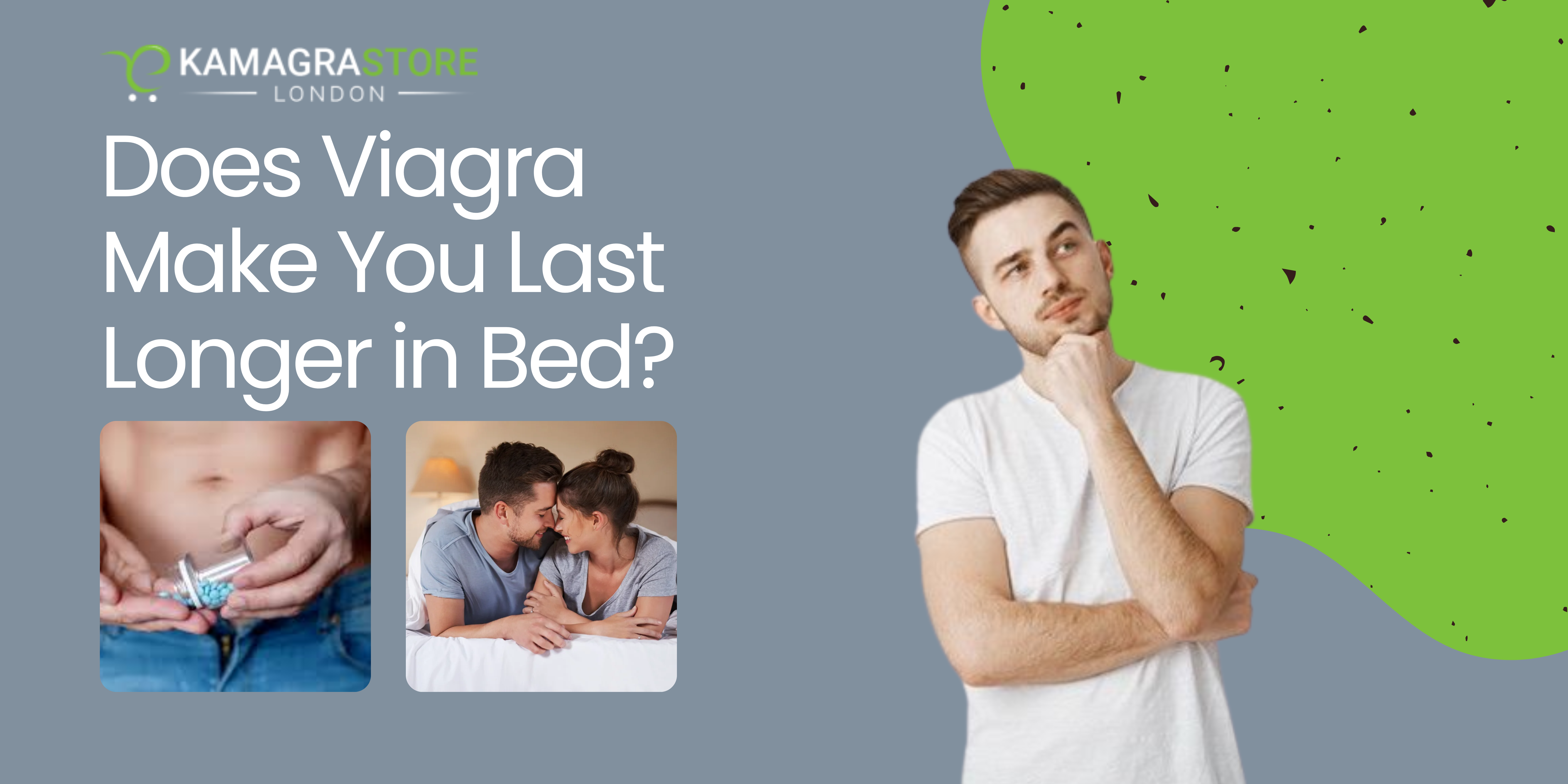 Does Viagra Make You Last Longer in Bed?