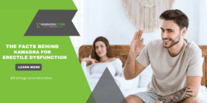 The Facts Behind Kamagra for Erectile Dysfunction